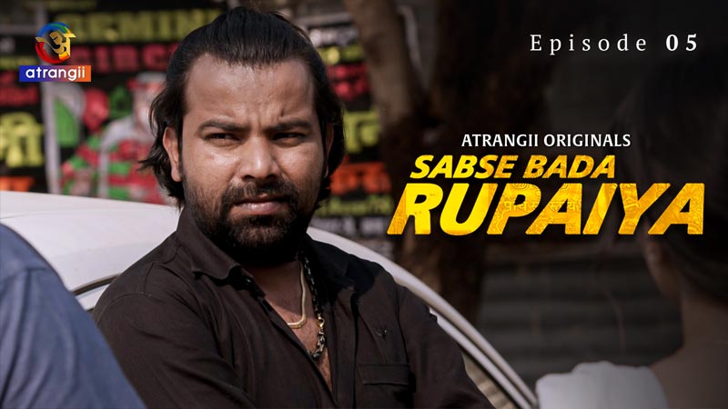 Sabse Bada Rupaiya | Season 01 | Episode 05